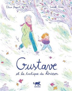 Gustave et la tactique de hérisson - Élisa Dupont