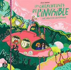 Les chercheuses de l'invisible - Cécile Jeanson