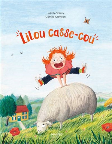 Lilou casse-cou - Juliette Vallery