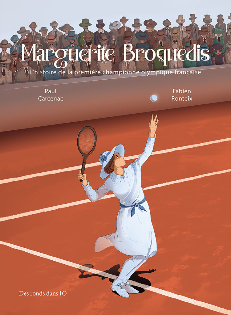 Marguerite Broquedis : Histoire de la première championne olympique française - Paul Carcenac