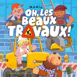 Oh, les beaux travaux ! - Mawil