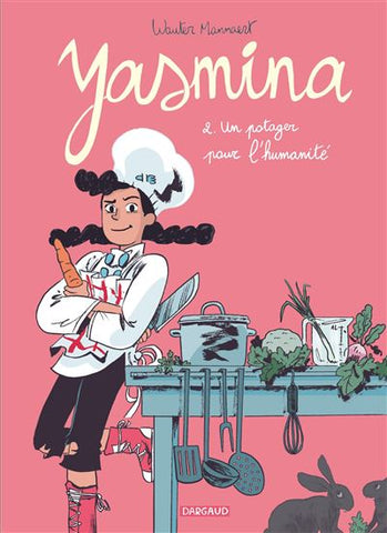 Yasmina - Tome 2 Un potager pour l'humanité - Wauter Mannaert