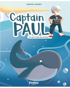 Captain Paul - Le sanctuaire des baleines - Gropapa