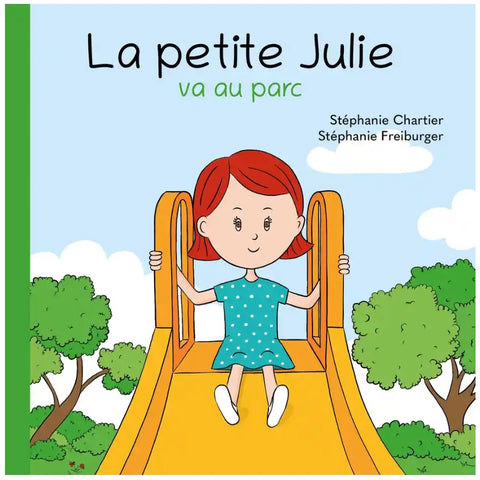 La petite Julie va au parc - Stéphanie Chartier