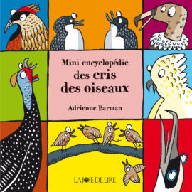 Mini encyclopédie des cris des oiseaux - Adrienne Barman