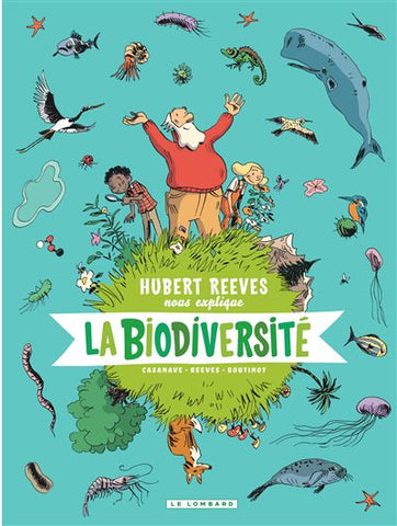 Hubert Reeves nous explique la biodiversité T.1 - Nelly Boutinot, Hubert Reeves