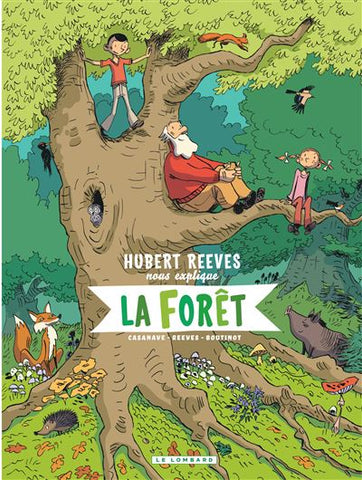 Hubert Reeves nous explique la forêt T.2 - Nelly Boutinot, Hubert Reeves