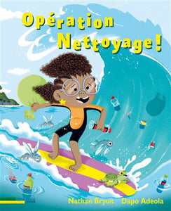 Opération Nettoyage - Nathan Bryon