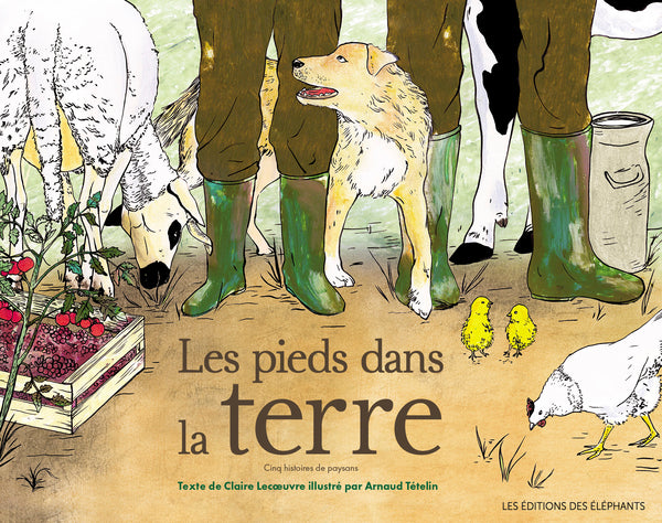 Les pieds dans la terre - Claire Lecoeuvre