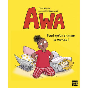 Awa - faut qu'on change le monde - Zélia Abadie