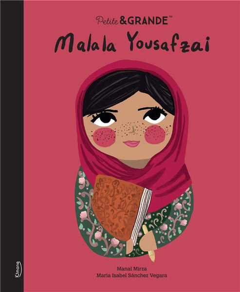 Malala Yousafzai- Petite&GRANDE, Isabel Sánchez Vegara